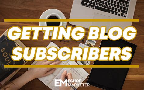 How To Build Blog Subscribers